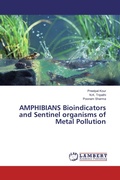 Cover: AMPHIBIANS Bioindicators and Sentinel organisms of Metal Pollution - LAP Lambert Academic Publishing