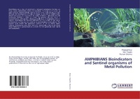 Abbildung von: AMPHIBIANS Bioindicators and Sentinel organisms of Metal Pollution - LAP Lambert Academic Publishing
