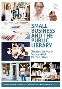 Abbildung von: Small Business and the Public Library - ALA Editions