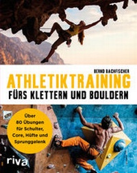 Abbildung von: Athletiktraining fürs Klettern und Bouldern - Riva