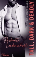 Cover: Tall, Dark and Deadly - Riskante Leidenschaft - beHEARTBEAT