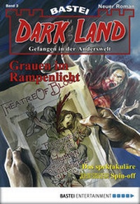 Abbildung von: Dark Land - Folge 003 - Bastei Lübbe