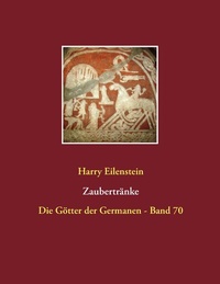 Abbildung von: Zaubertränke - BoD - Books on Demand