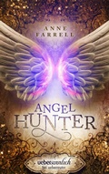 Cover: Angel Hunter - Ueberreuter