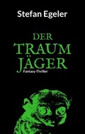 Cover: Der Traumj&auml;ger - BoD - Books on Demand