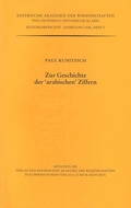 Cover: Zur Geschichte der "arabischen" Ziffern - Bayerische Akademie der Wissenschaften