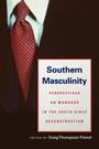 Cover: Southern Masculinity - University of Georgia Press