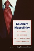 Cover: Southern Masculinity - University of Georgia Press