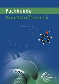 Enlarge image Cover: Fachkunde Kunststofftechnik - Europa-Lehrmittel