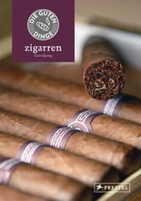 Abbildung von: Die guten Dinge: ZIGARREN - Prestel