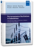 Cover: Ferroresonance Oscillations in Substations - VDE Verlag
