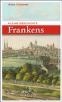 Bild: Kleine Geschichte Frankens - Pustet, F