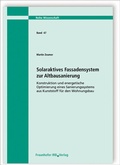 Cover: Solaraktives Fassadensystem zur Altbausanierung - Fraunhofer IRB Verlag