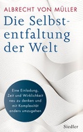 Cover: Die Selbstentfaltung der Welt - Siedler