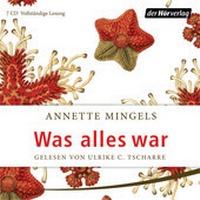 Abbildung von: Was alles war - Der Hörverlag