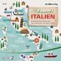 Cover: Sehnsucht Italien - Der H&ouml;rverlag