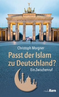 Cover: Passt der Islam zu Deutschland? - mediaKern