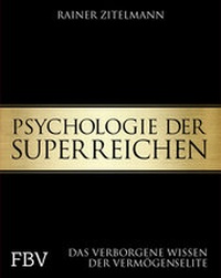 Abbildung von: Psychologie der Superreichen - FinanzBuch Verlag