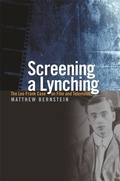 Cover: Screening a Lynching - University of Georgia Press