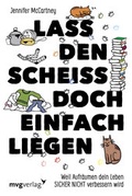 Cover: Lass den Schei&szlig; doch einfach liegen - mvg