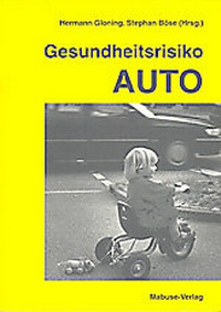 Abbildung von: Gesundheitsrisiko Auto - Mabuse