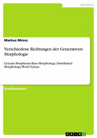 Abbildung von: Verschiedene Richtungen der Generativen Morphologie - Examicus Verlag