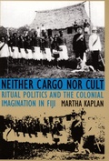 Cover: Neither Cargo nor Cult - Duke University Press