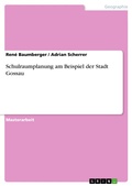 Cover: Schulraumplanung am Beispiel der Stadt Gossau - GRIN Verlag