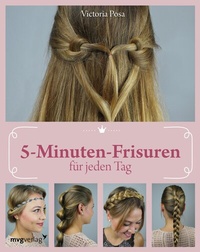 Abbildung von: 5-Minuten-Frisuren für jeden Tag - mvg