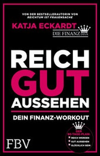 Abbildung von: Reich gut aussehen - FinanzBuch Verlag
