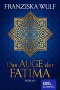 Cover: Das Auge der Fatima - Edel