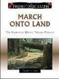 Cover: March Onto Land - Facts On File Inc