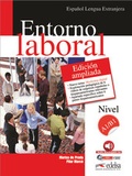 Cover: Entorno laboral - Curso de Espa&ntilde;ol Lengua Extranjera - Neue erweiterte Ausgabe - A1/B1 - Edelsa Grupo Didascalia, S.A.