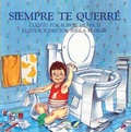 Cover: Siempre Te Querre (Love You Forever) - Turtleback Books