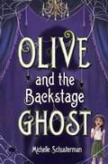 Cover: Olive and the Backstage Ghost - Random House Books for Young Readers