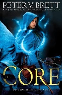 Enlarge image Cover: The Core: Book Five of The Demon Cycle - Del Rey Books