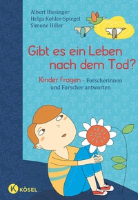 Abbildung von: Gibt es ein Leben nach dem Tod? - Kösel