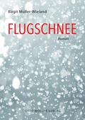 Cover: Flugschnee - Otto M&uuml;ller Verlag GmbH