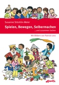 Cover: Spielen, Bewegen, Selbermachen . und zusammen lachen - Atlantis