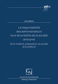 Cover: La responsabilit&eacute; des administrateurs hors de la faillite de la soci&eacute;t&eacute; anonyme - Helbing & Lichtenhahn