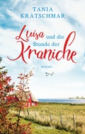 Cover: Luisa und die Stunde der Kraniche - Blanvalet