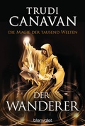 Cover: Die Magie der tausend Welten - Der Wanderer - Blanvalet