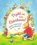 Cover: Erz&auml;hl mir vom Osterhasen! - Ellermann