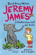 Cover: Jeremy James oder Elefanten sitzen nicht auf Autos - Oetinger