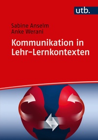 Abbildung von: Kommunikation in Lehr-Lernkontexten - UTB