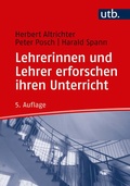 Cover: Lehrerinnen und Lehrer erforschen ihren Unterricht - UTB