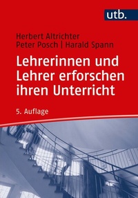 Abbildung von: Lehrerinnen und Lehrer erforschen ihren Unterricht - UTB