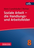 Bild: Soziale Arbeit - die Handlungs- und Arbeitsfelder - UTB