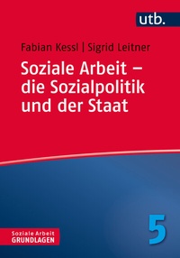 Abbildung von: Soziale Arbeit - die Sozialpolitik und der Staat - UTB