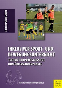 Abbildung von: Inklusiver Sport- und Bewegungsunterricht - Meyer & Meyer